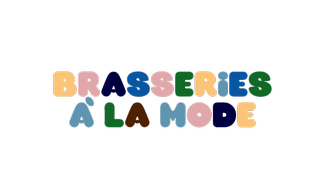 Brasseries à la Mode